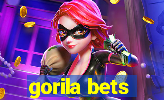 gorila bets